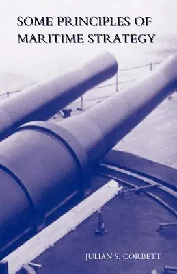 Quelques principes de stratégie maritime - Some Principles of Maritime Strategy