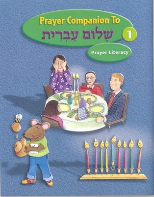 Shalom Ivrit Book 1 - Prayer Companion (en anglais) - Shalom Ivrit Book 1 - Prayer Companion