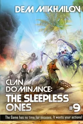 La domination des clans : The Sleepless Ones (Livre #9) : Série LitRPG - Clan Dominance: The Sleepless Ones (Book #9): LitRPG Series