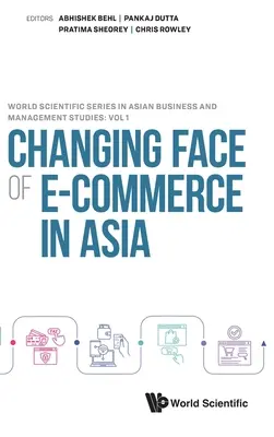 Le nouveau visage du commerce électronique en Asie - Changing Face of E-Commerce in Asia