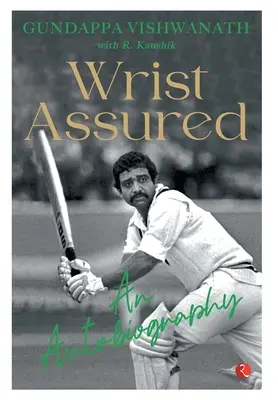 Poignet assuré - Une autobiographie - Wrist Assured - An Autobiography