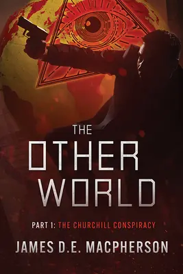 La conspiration de Churchill : L'autre monde - The Churchill Conspiracy: The Other World