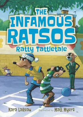 Les infâmes Ratsos : Ratty Tattletale - The Infamous Ratsos: Ratty Tattletale