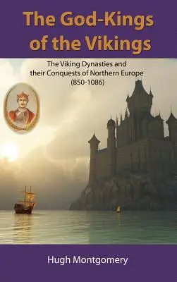 Les rois-dieux des Vikings - The God-Kings of the Vikings