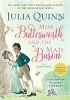Miss Butterworth and the Mad Baron - un roman graphique hilarant de l'auteur de la série Bridgerton, best-seller du Sunday Times. - Miss Butterworth and the Mad Baron - a hilarious graphic novel from The Sunday Times bestselling author of the Bridgerton series