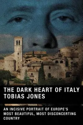 Le cœur sombre de l'Italie - The Dark Heart of Italy