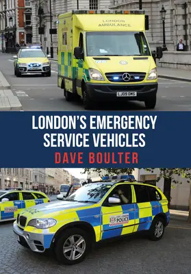 Véhicules des services d'urgence de Londres - London's Emergency Service Vehicles