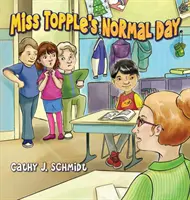 La journée normale de Miss Topple - Miss Topple's Normal Day