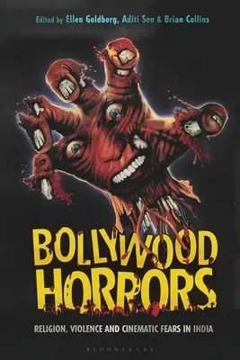 Horreurs de Bollywood : Religion, violence et peurs cinématographiques en Inde - Bollywood Horrors: Religion, Violence and Cinematic Fears in India