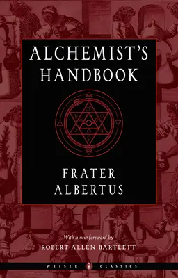 Le manuel de l'alchimiste : Un manuel pratique - The Alchemist's Handbook: A Practical Manual