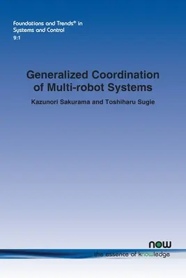 Coordination généralisée des systèmes multi-robots - Generalized Coordination of Multi-Robot Systems