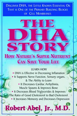 L'histoire du DHA : Comment le super nutriment de la nature peut vous sauver la vie - The DHA Story: How Nature's Super Nutrient Can Save Your Life