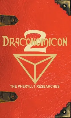 Draconomicon 2 (Les recherches de Pheryllt) : Feuilles de sagesse druidique du Livre de Pheryllt - Draconomicon 2 (The Pheryllt Researches): Leaves of Druidic Wisdom from The Book of Pheryllt