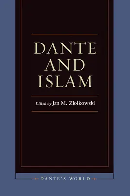 Dante et l'Islam - Dante and Islam