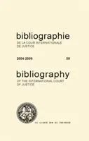 Bibliographie de la Cour internationale de justice 2004-2009 - Bibliography of the International Court of Justice 2004-2009