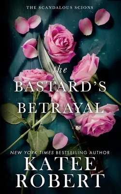 La trahison du bâtard - The Bastard's Betrayal