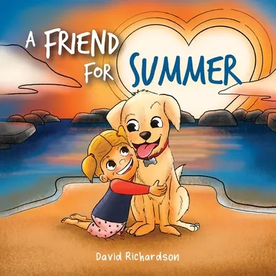 Un ami pour l'été : Un livre d'images pour enfants sur l'amitié et les animaux domestiques - A Friend for Summer: A Children's Picture Book about Friendship and Pets