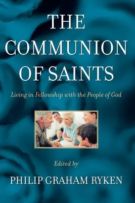 La Communion des Saints : Vivre en communion avec le peuple de Dieu - The Communion of Saints: Living in Fellowship with the People of God