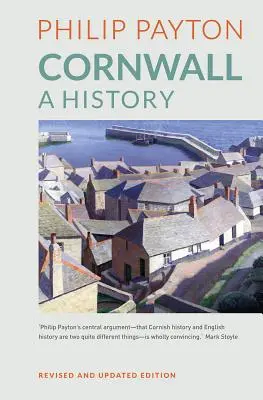 Cornouailles : Une histoire - Cornwall: A History