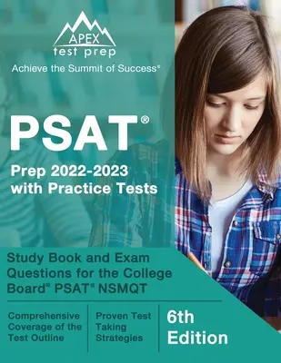 PSAT Prep 2022 - 2023 with Practice Tests : Le guide d'étude et les questions d'examen pour le College Board PSAT NSMQT [6e édition]. - PSAT Prep 2022 - 2023 with Practice Tests: Study Book and Exam Questions for the College Board PSAT NSMQT [6th Edition]
