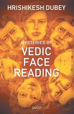 Les mystères de la lecture du visage védique - Mysteries of Vedic Face Reading