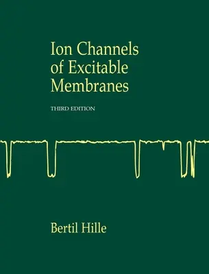 Canaux ioniques des membranes excitables - Ion Channels of Excitable Membranes