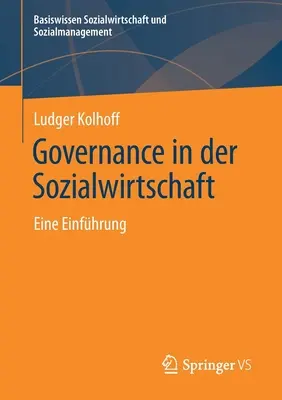 La gouvernance dans l'économie sociale : Eine Einfhrung - Governance in Der Sozialwirtschaft: Eine Einfhrung