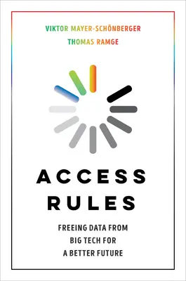 Règles d'accès : Libérer les données de la Big Tech pour un avenir meilleur - Access Rules: Freeing Data from Big Tech for a Better Future