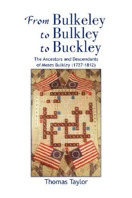 De Bulkeley à Bulkley à Buckley - From Bulkeley to Bulkley to Buckley