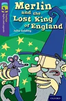 Oxford Reading Tree TreeTops Mythes et légendes : Niveau 11 : Merlin et le roi perdu d'Angleterre - Oxford Reading Tree TreeTops Myths and Legends: Level 11: Merlin And The Lost King Of England