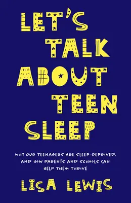 L'adolescent en manque de sommeil : Pourquoi nos adolescents sont si fatigués et comment les parents et les écoles peuvent les aider à s'épanouir (habitudes de sommeil saines, habitudes de sommeil, etc. - The Sleep-Deprived Teen: Why Our Teenagers Are So Tired, and How Parents and Schools Can Help Them Thrive (Healthy Sleep Habits, Sleep Patterns