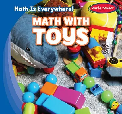 Les mathématiques avec les jouets - Math with Toys