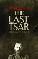 Nicolas II, le dernier tsar - Nicholas II, the Last Tsar