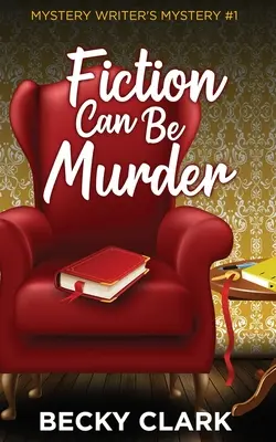 La fiction peut être un meurtre - Fiction Can Be Murder