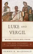 Luc et Vergile : Imitations de la littérature grecque classique - Luke and Vergil: Imitations of Classical Greek Literature