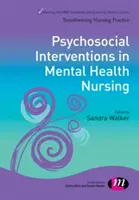 Interventions psychosociales dans les soins infirmiers en santé mentale - Psychosocial Interventions in Mental Health Nursing