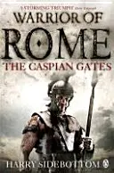 Guerrier de Rome IV : Les portes de la Caspienne - Warrior of Rome IV: The Caspian Gates