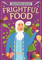 Nourriture effrayante - Frightful Food