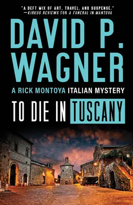 Mourir en Toscane - To Die in Tuscany