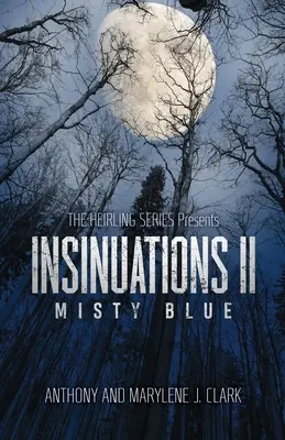 Insinuations II : Bleu brumeux - Insinuations II: Misty Blue