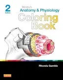 Anatomie et physiologie de Mosby's - Livre de coloriage - Mosby's Anatomy & Physiology Coloring Book