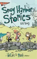 Histoires de Snug Harbor : Une collection de Wallace le courageux ! - Snug Harbor Stories: A Wallace the Brave Collection!