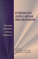 Ethnicité et mécanismes de causalité - Ethnicity and Causal Mechanisms