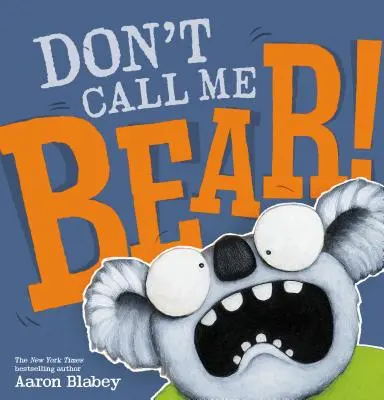 Ne m'appelez pas Ours ! - Don't Call Me Bear!