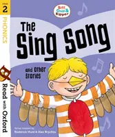 Lire avec Oxford : Niveau 2 : Biff, Chip et Kipper : La chanson et autres histoires - Read with Oxford: Stage 2: Biff, Chip and Kipper: The Sing Song and Other Stories