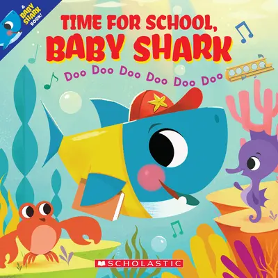 C'est l'heure de l'école, bébé requin : Doo Doo Doo Doo Doo Doo (un livre pour bébé requin) - Time for School, Baby Shark: Doo Doo Doo Doo Doo Doo (a Baby Shark Book)