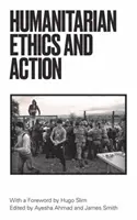 Action humanitaire et éthique - Humanitarian Action and Ethics