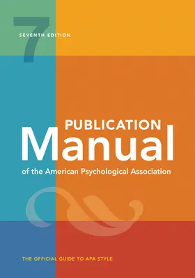 Manuel de publication de l'American Psychological Association : 7e édition, officielle, 2020 Copyright - Publication Manual of the American Psychological Association: 7th Edition, Official, 2020 Copyright