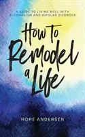 Comment refaire sa vie - How to Remodel a Life
