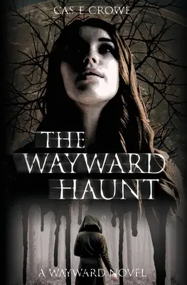 La hantise de l'égarement - The Wayward Haunt